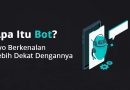 Apa Itu BOT